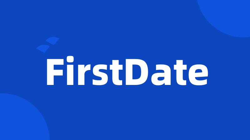 FirstDate