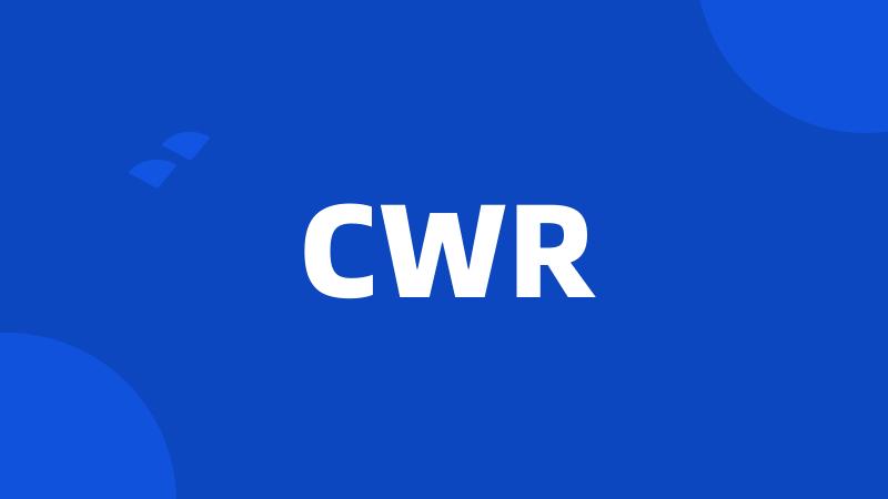 CWR