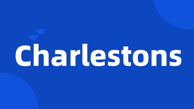 Charlestons