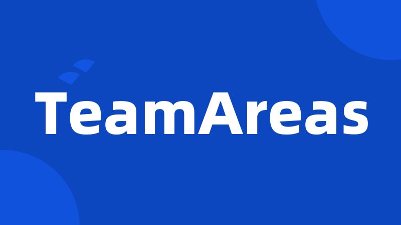 TeamAreas