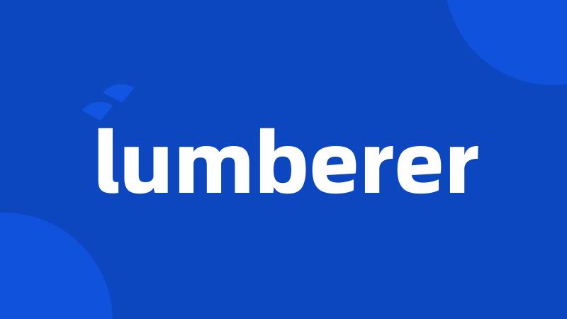 lumberer