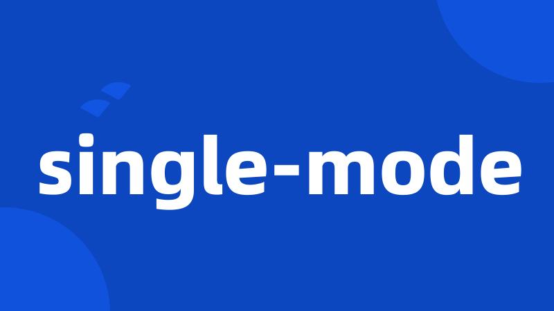 single-mode
