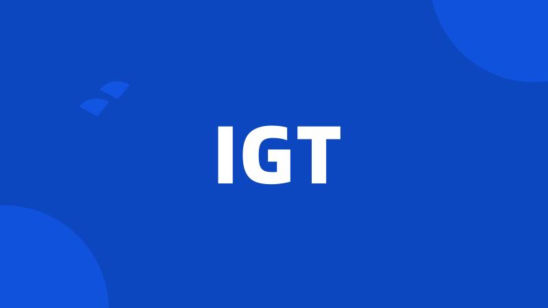 IGT