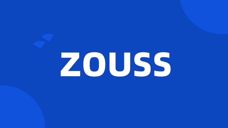 ZOUSS