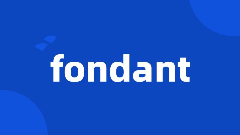 fondant