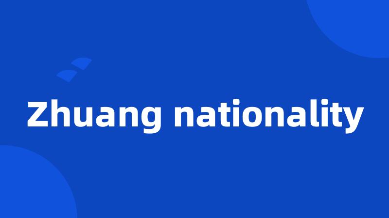Zhuang nationality