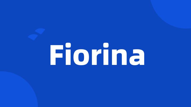 Fiorina