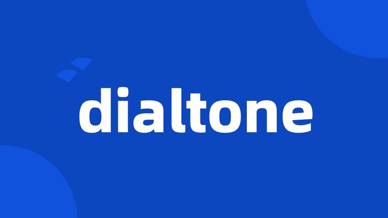 dialtone