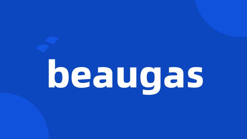 beaugas