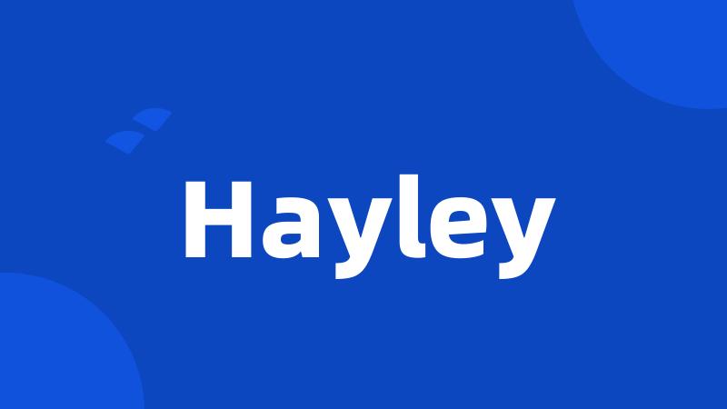 Hayley