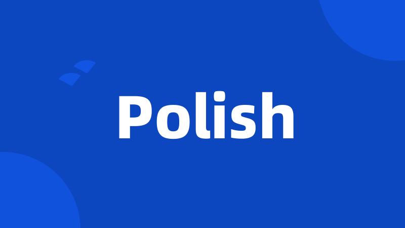 Polish