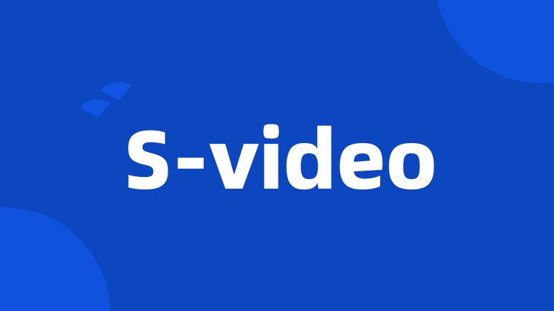 S-video