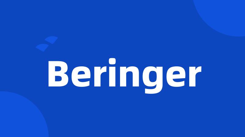 Beringer