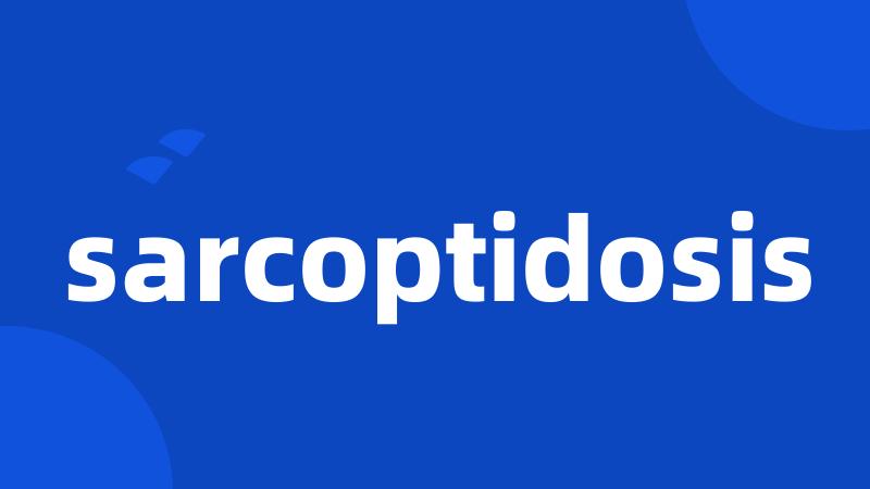 sarcoptidosis