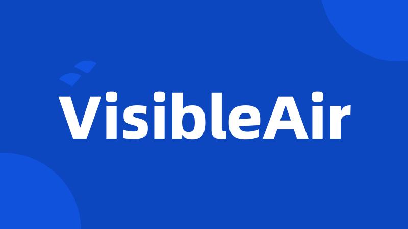 VisibleAir