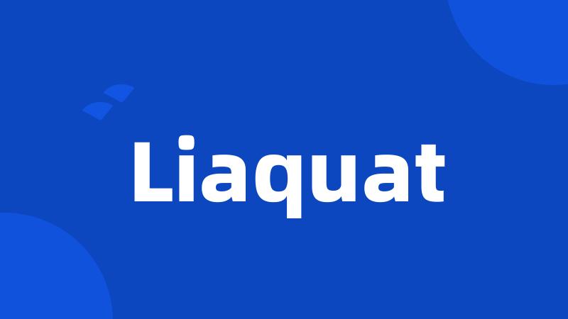 Liaquat