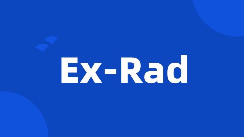 Ex-Rad