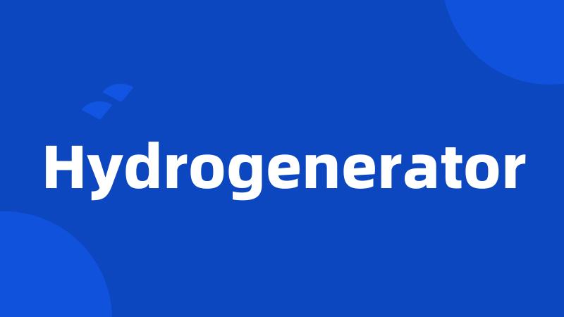 Hydrogenerator