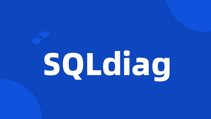 SQLdiag