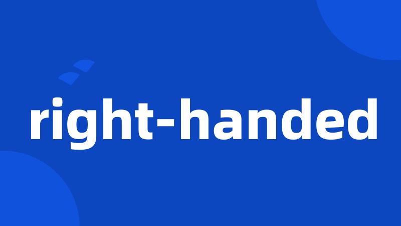 right-handed