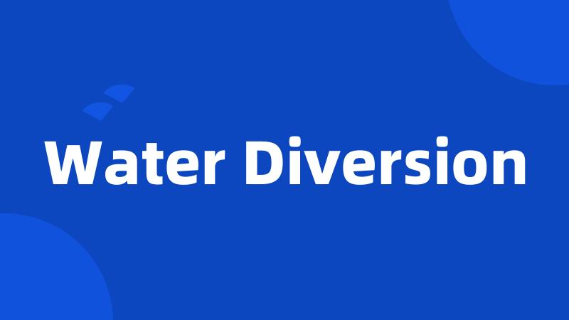 Water Diversion