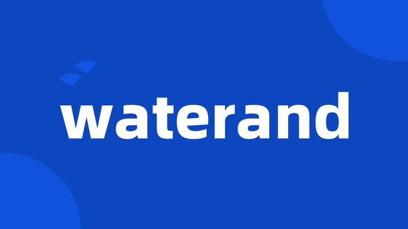 waterand