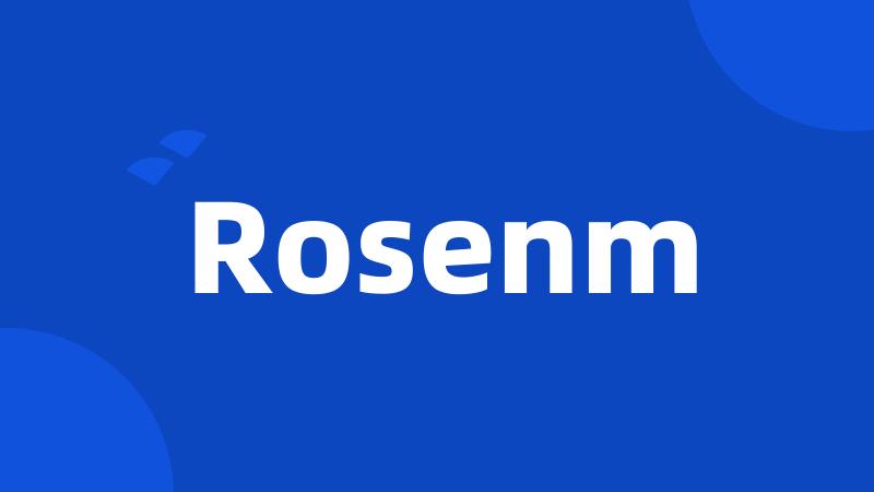 Rosenm