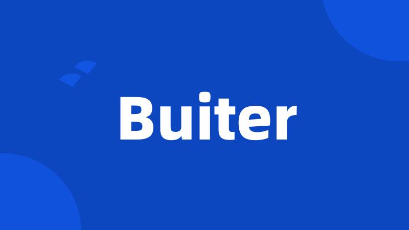 Buiter