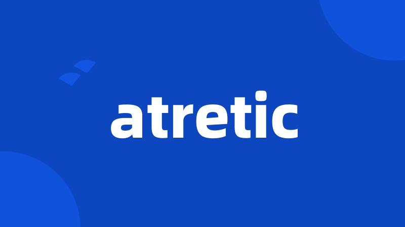 atretic