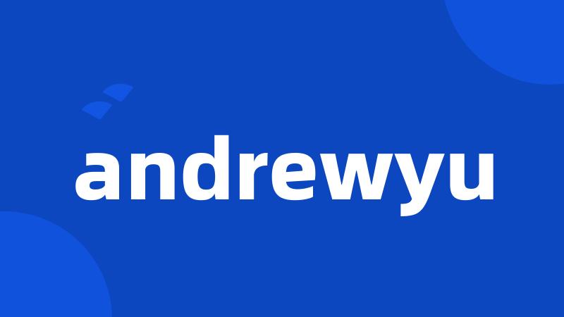 andrewyu