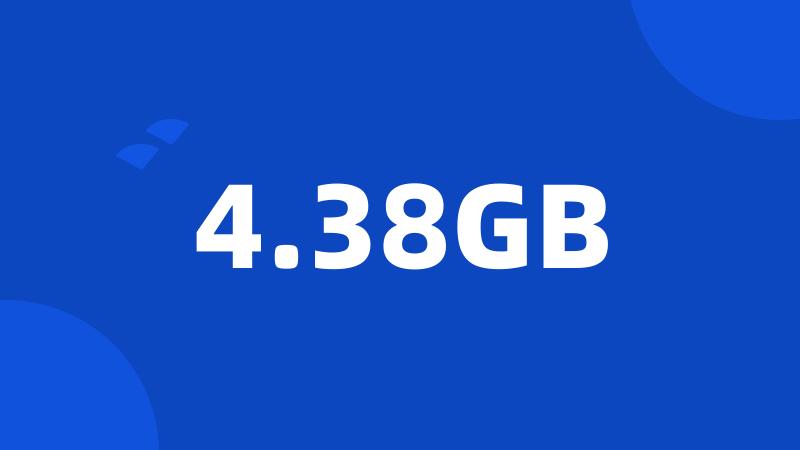 4.38GB