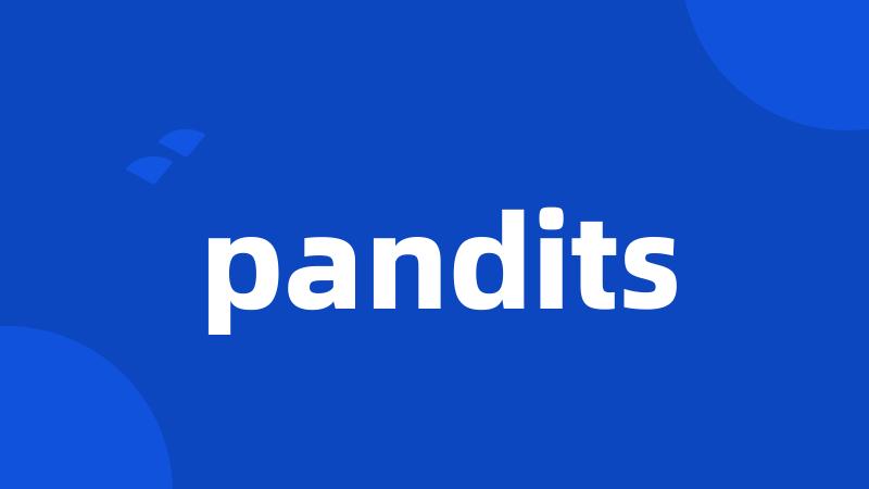 pandits