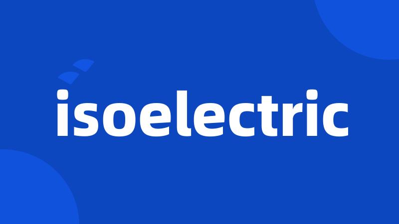 isoelectric