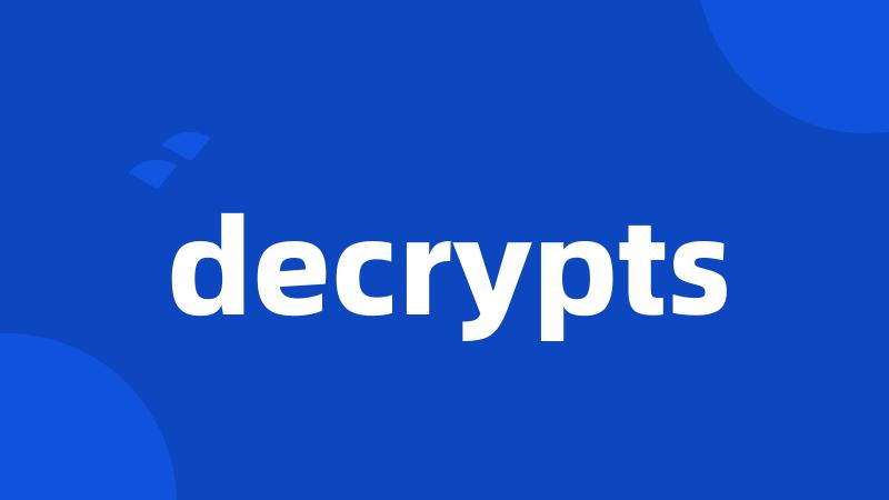 decrypts