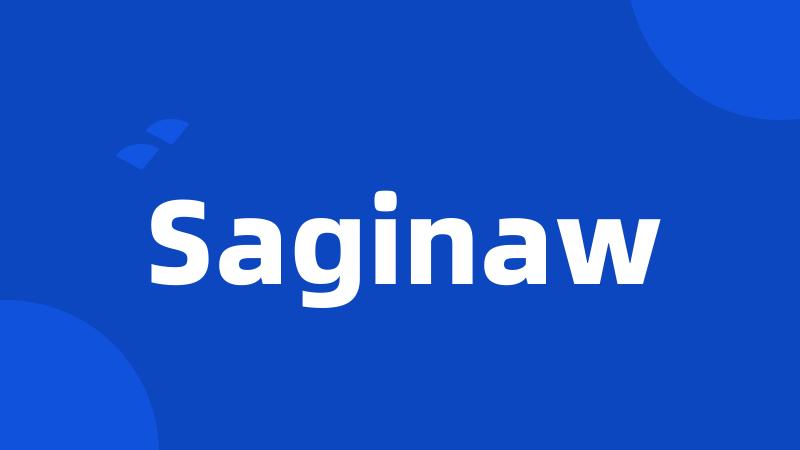 Saginaw