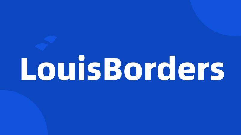 LouisBorders