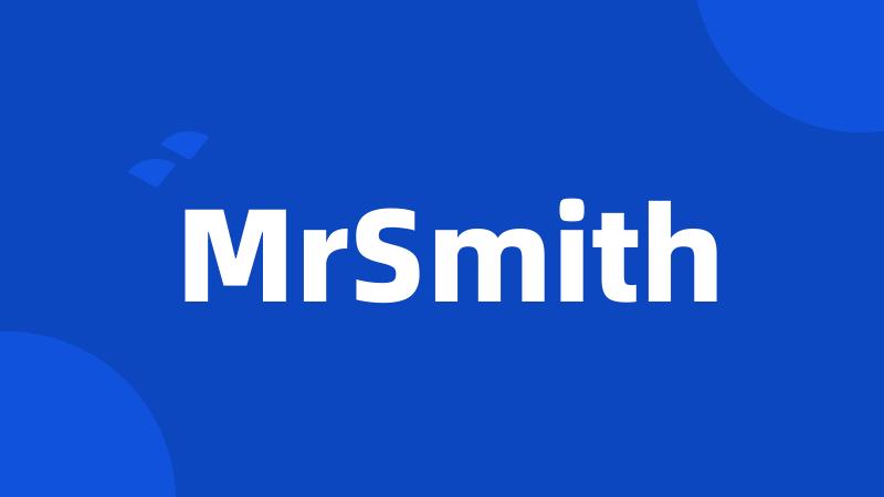 MrSmith