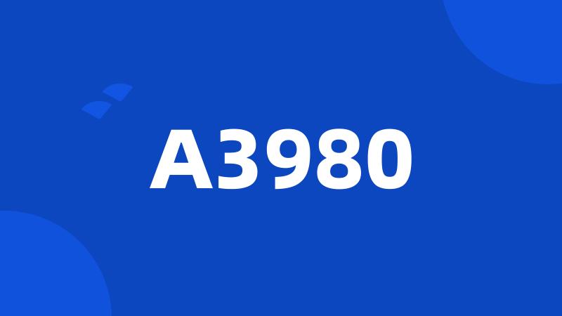 A3980