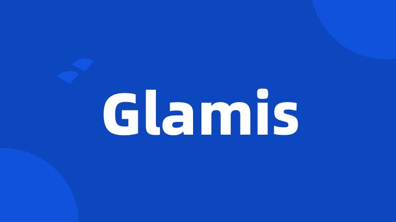 Glamis