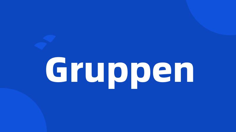 Gruppen