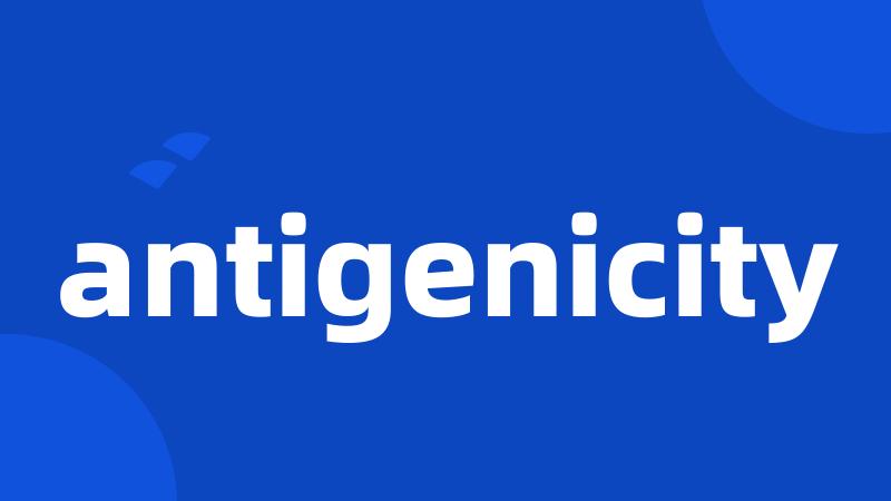 antigenicity