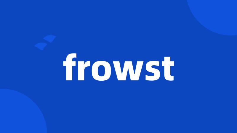 frowst