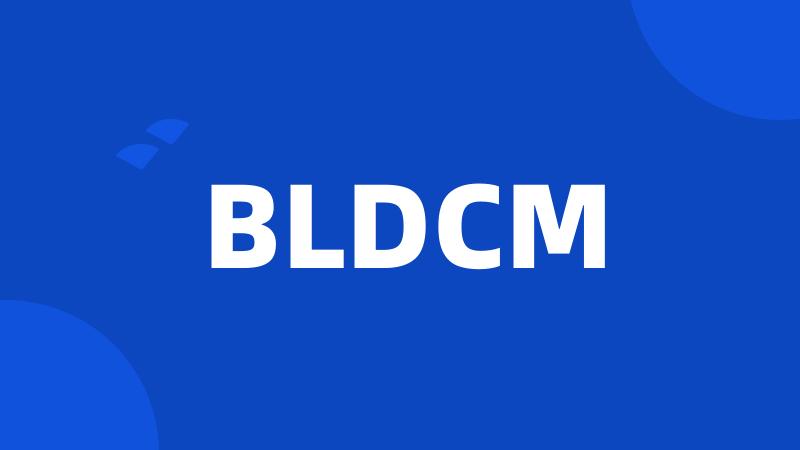 BLDCM