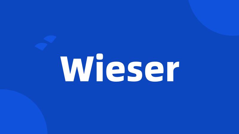 Wieser