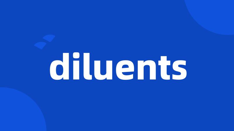 diluents