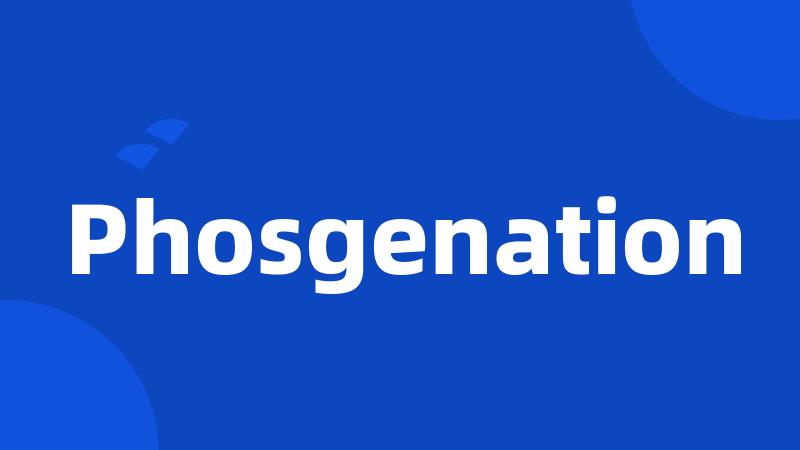 Phosgenation