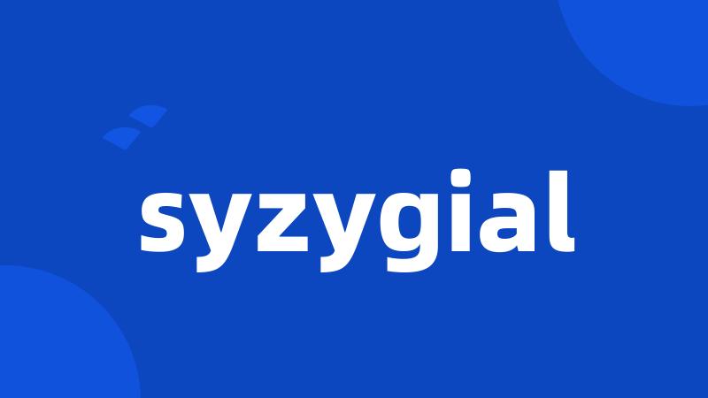 syzygial