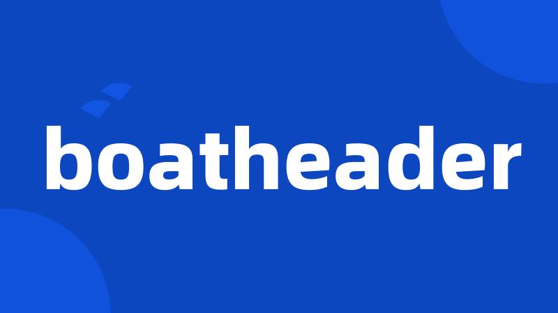 boatheader