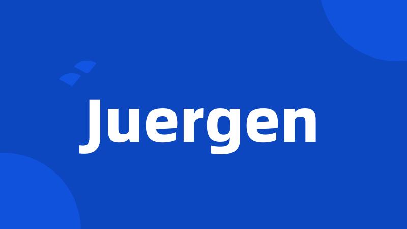 Juergen