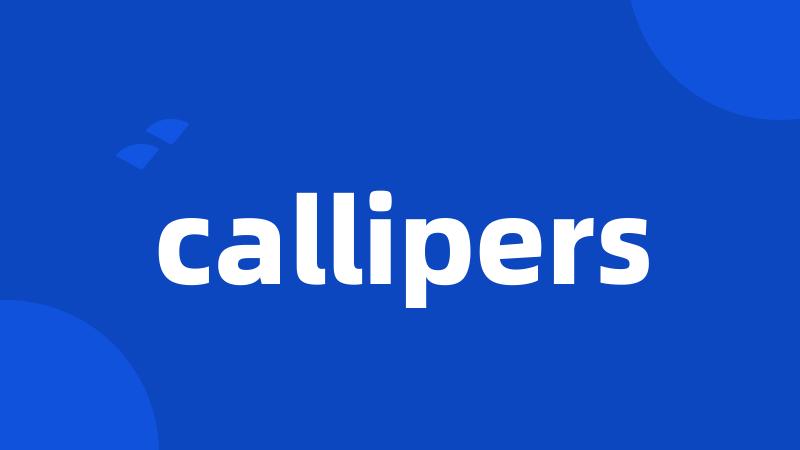 callipers